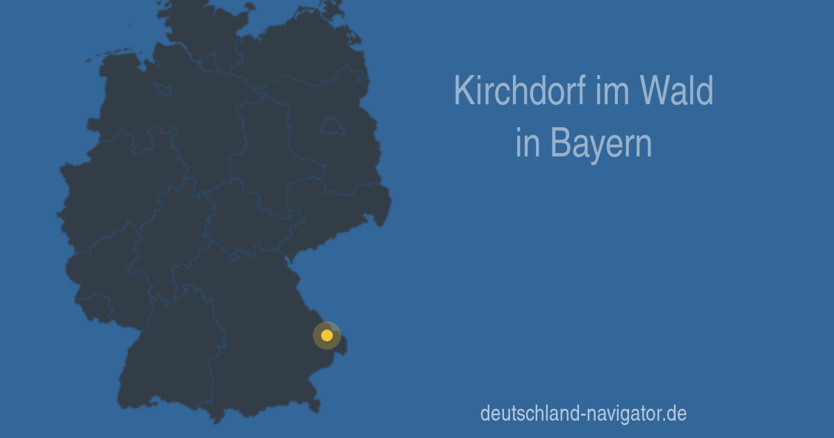 94261 Kirchdorf Im Wald In Bayern Alle Infos Karte Wetter Und Mehr Beim Deutschland Navigator