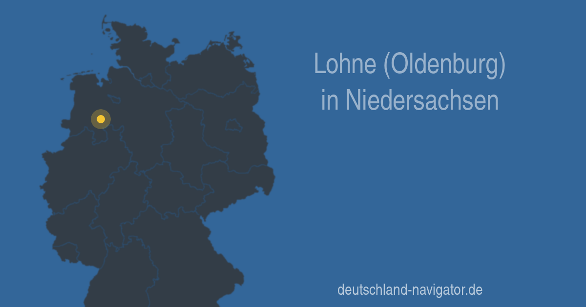 49393 Lohne (Oldenburg) in Niedersachsen - Alle Infos Karte, Wetter