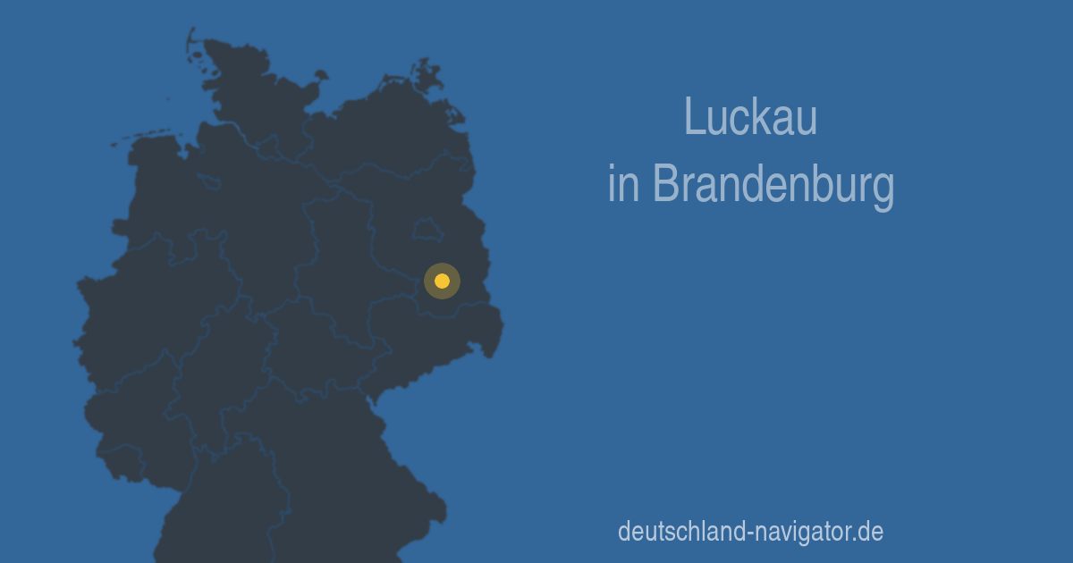 15926 Luckau in Brandenburg - Alle Infos Karte, Wetter und mehr