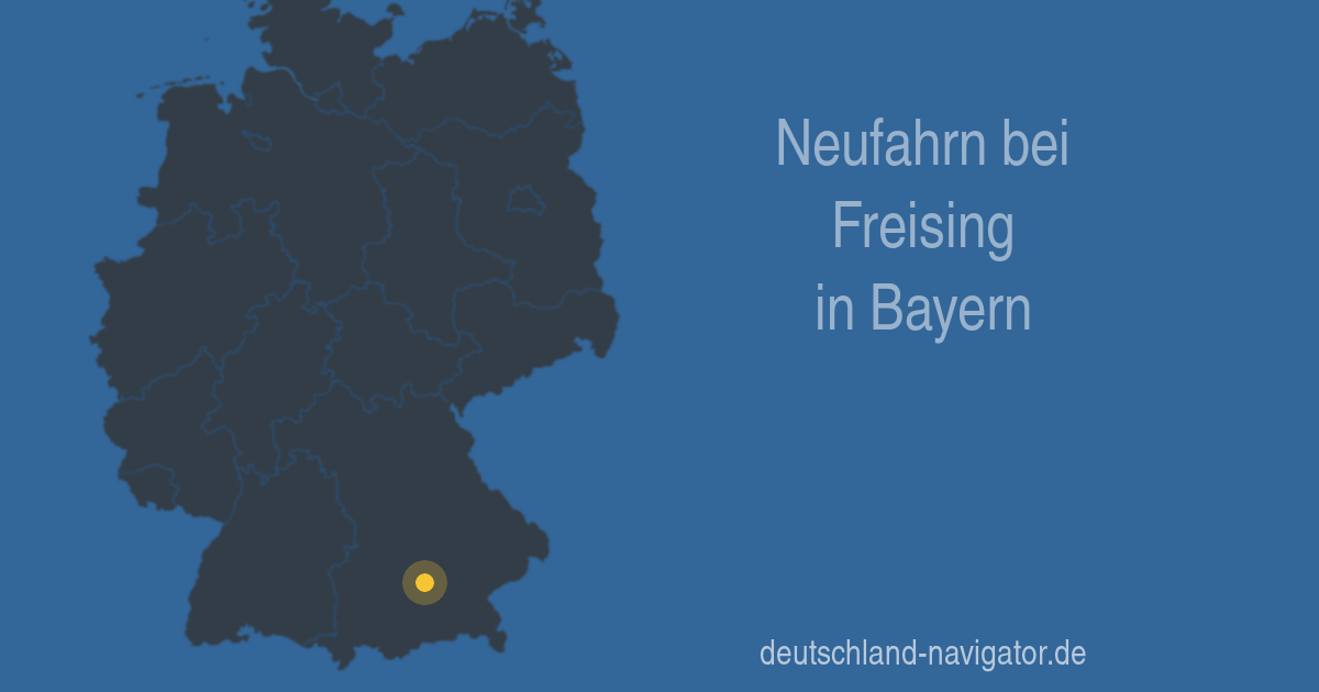 Neufahrn Bei Freising In Bayern - Infos Und Wissenswertes über Neufahrn